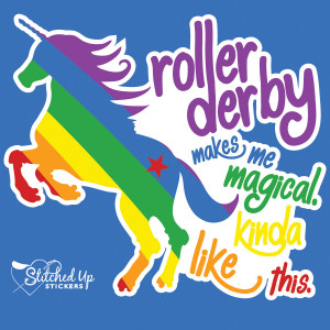Dress Derby Shop Products Rainbow Unicorn “Roller Derby Makes Me ...