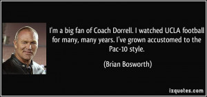 big fan of Coach Dorrell. I watched UCLA football for many, many ...