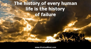 ... is the history of failure - Jean-Paul Sartre Quotes - StatusMind.com