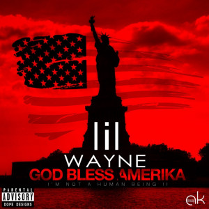 Lil Wayne - God Bless Amerika cover art.