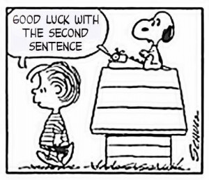 , Second Sentence, Good Luck, Snoopy Quotes, Writing Quotes, Snoopy ...