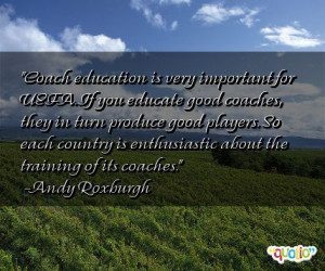 Coach education is very important for UEFA.