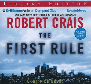 Start by marking “The First Rule (Joe Pike, #2)” as Want to Read: