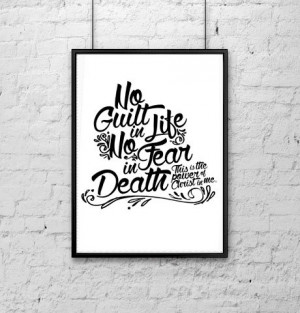 No Guilt in Life No Fear in Death Quote Typography 5X7 Print