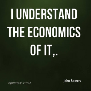 John Bowers Quotes | QuoteHD