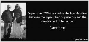 Superstition? Who can define the boundary line between the ...