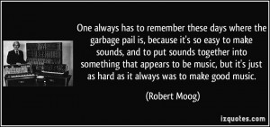 More Robert Moog Quotes