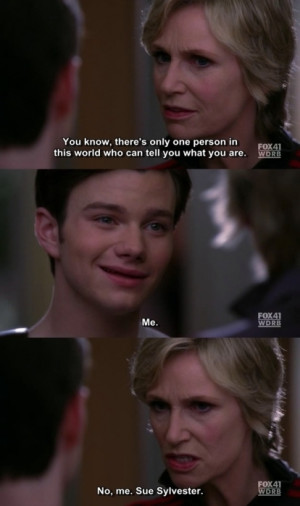 boy, funny, girl, glee, kurt, quote, sue, sue slyvester