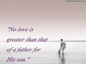 Father Son Quotes Son and father wallpaper