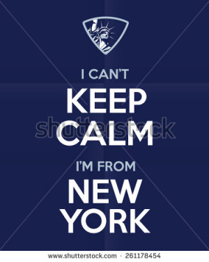 can't Keep Calm I'm from New York' quote royal british funny retro ...