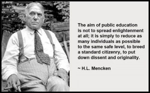 Mencken public school quote.