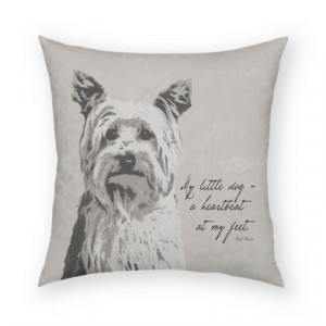 Dog Quotes on Dog Pillows: “My Little Dog, A Heartbeat at my Feet ...