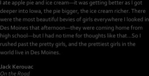 ate apple pie and ice cream—it was getting better as I got deeper ...