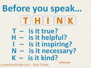 Do you think before you speak?