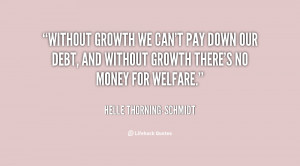 quote-Helle-Thorning-Schmidt-without-growth-we-cant-pay-down-our-32458 ...