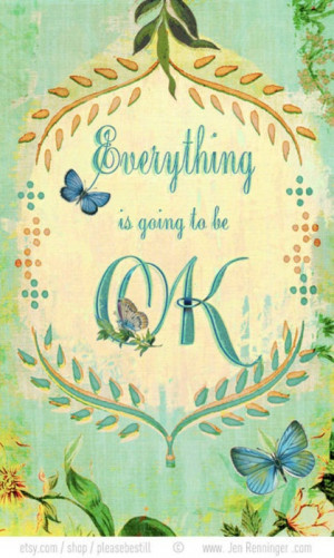 everything is going to be ok