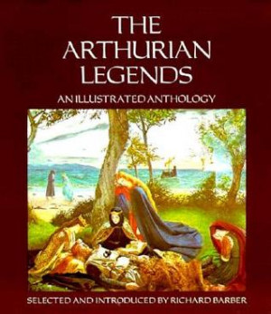 Start by marking “The Arthurian Legends” as Want to Read: