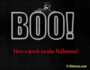 Boo have a spook tacular halloween halloween quote