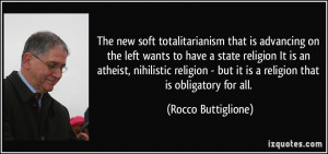 ... state religion It is an atheist, nihilistic religion - but it is a