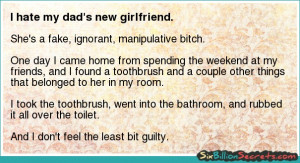 Friends - I hate my dad's new girlfriend.