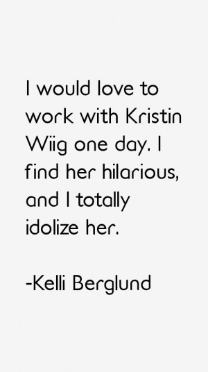 Kelli Berglund Quotes amp Sayings
