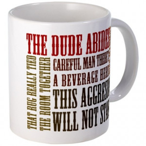 The Dude Abides in quotes from The Big Lebowski #lebowski #dude #abide ...