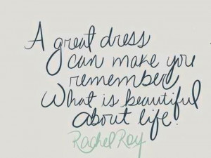 great dress. rachel roy quotes