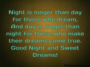 Night is longer than day for those...