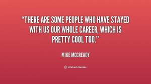 quote-Mike-McCready-there-are-some-people-who-have-stayed-202582.png