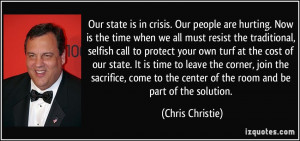 Our state is in crisis. Our people are hurting. Now is the time when ...