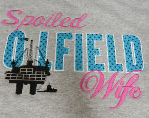 Spoiled Oilfield Wife Monogrammed T -Shirt with Jack Up Rig ...