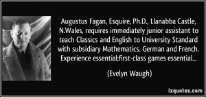 Augustus Fagan, Esquire, Ph.D., Llanabba Castle, N.Wales, requires ...