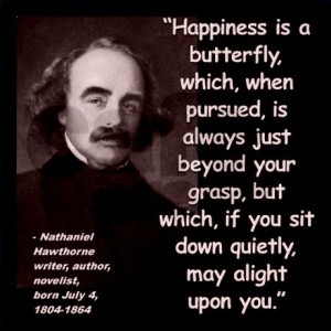 Nathaniel Hawthorne Happiness Quote