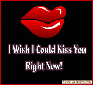 wish i could kiss you right now Facebook Graphic