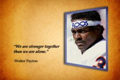... walter payton more walter payton quotes motivation quotes