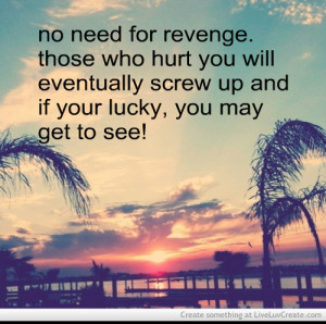 no_need_for_revenge-352054.jpg#no%20revenge%20that%20is%20what%20karma ...