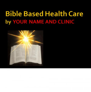 Bible Based Health Care Powerpoint