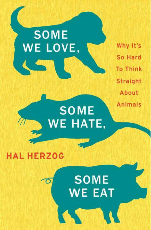 Some We Love, Some We Hate, Some We Eat: Why It's So Hard To Think ...