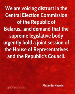 We are voicing distrust in the Central Election Commission of the ...