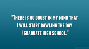 high school experience quotes