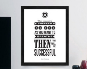 Eric Thomas Inspirational Typograph y Quote B+W Print “When you want ...