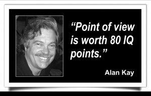 ... , famously observing that “point of view is worth 80 IQ points