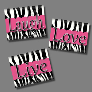 Pink Zebra Print Quote Girl Room Wall Art Decor LIVE LOVE LAUGH