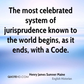 Henry James Sumner Maine - The most celebrated system of jurisprudence ...