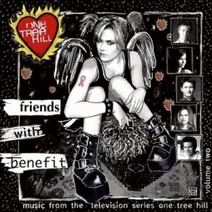 One Tree Hill: Friends With Benefits