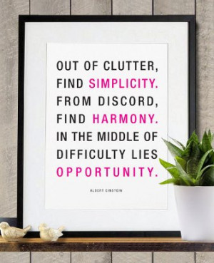 ... discord, find harmony. In the middle of difficulty lies opportunity