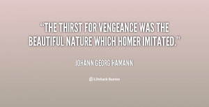 quote-Johann-Georg-Hamann-the-thirst-for-vengeance-was-the-beautiful-1 ...