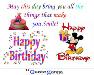 May This Day Bring You All The Things That Make You Smile - Birthday ...