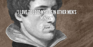 quote-Charles-Lamb-i-love-to-lose-myself-in-other-2351.png