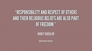 quote-Horst-Koehler-responsibility-and-respect-of-others-and-their ...